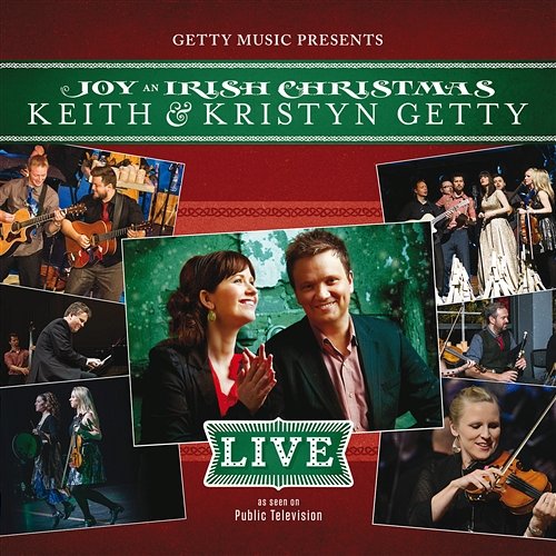 Joy - An Irish Christmas LIVE Keith & Kristyn Getty