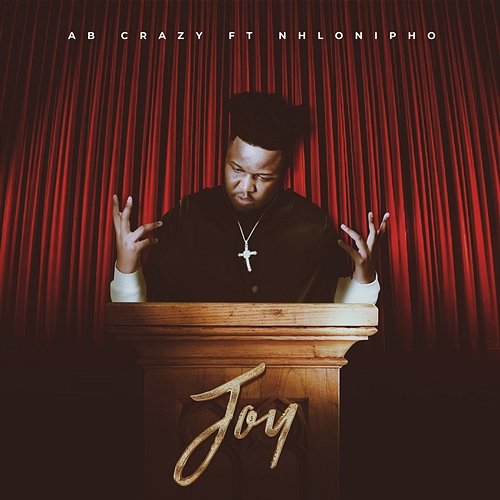 Joy AB Crazy feat. Nhlonipho