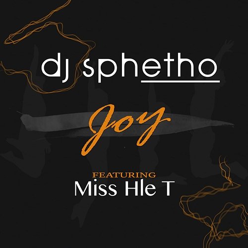 Joy DJ Sphetho feat. Miss Hle T
