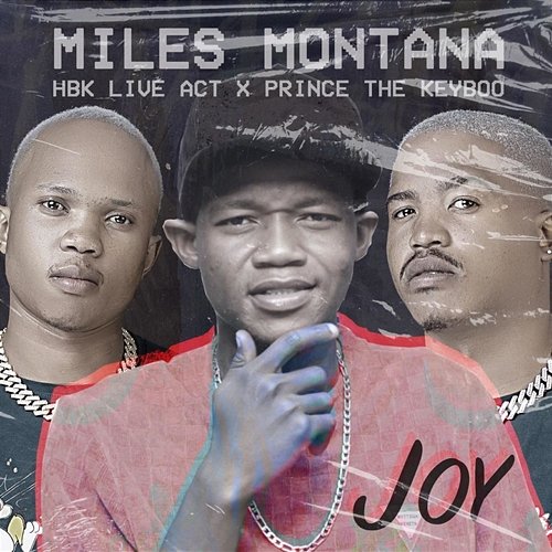 Joy Miles Montana, HBK Live Act & Prince The Keyboo