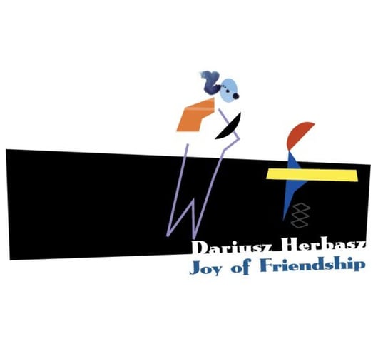 Joy of Friendship Herbasz Dariusz