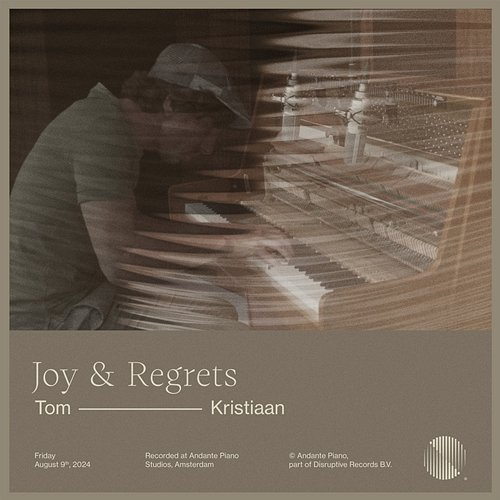 Joy & Regrets Tom Kristiaan