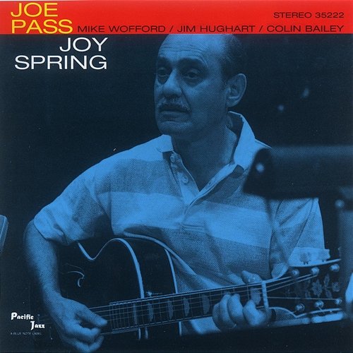 Joy Spring Joe Pass