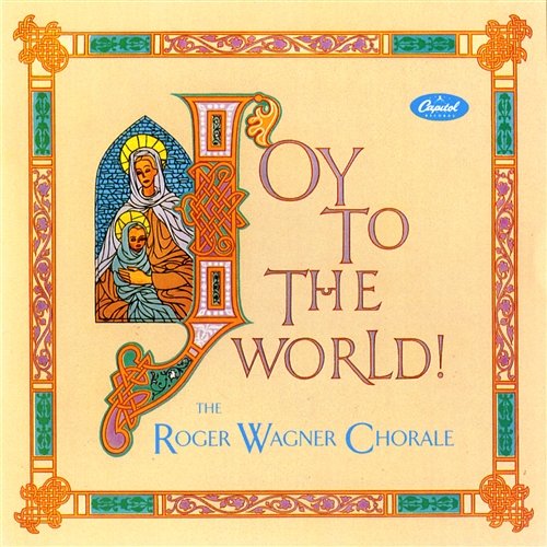 Joy To The World Roger Wagner Chorale