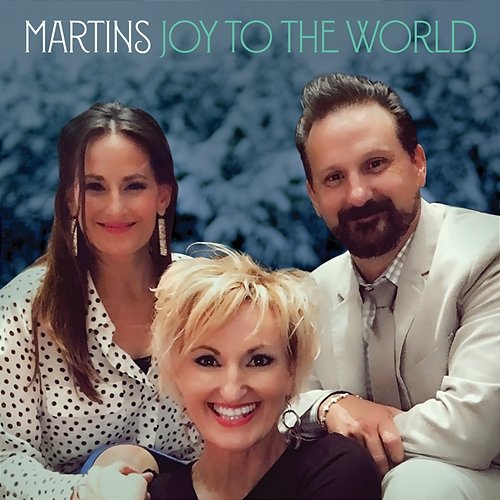 Joy To The World The Martins
