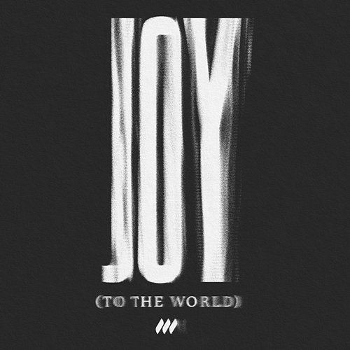 Joy (To the World) Life.Church Worship, Ryan Ellis