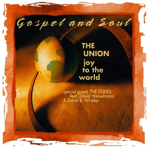 Joy to the World theUNION & The Dudes feat. David B. Whitley, David Hanselmann