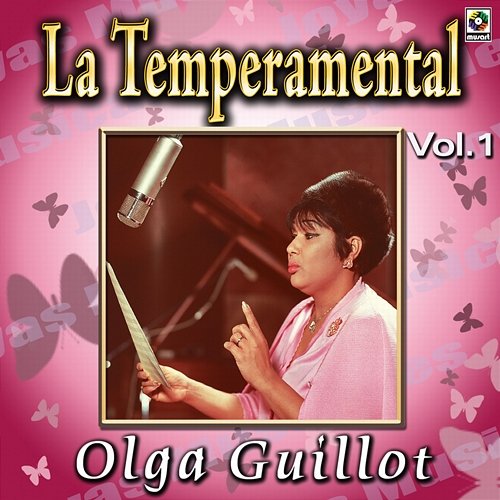 Joyas Musicales: La Temperamental, Vol. 1 Olga Guillot
