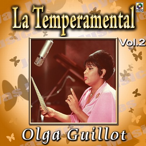 Joyas Musicales: La Temperamental, Vol. 2 Olga Guillot