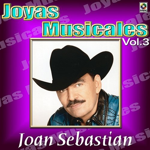 Joyas Musicales: Lo Norteño De Joan Sebastian, Vol. 3 Joan Sebastian