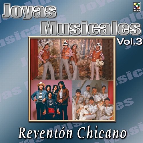 Joyas Musicales: Reventón Chicano, Vol. 3 Los Potros, La Migra, Los Felinos