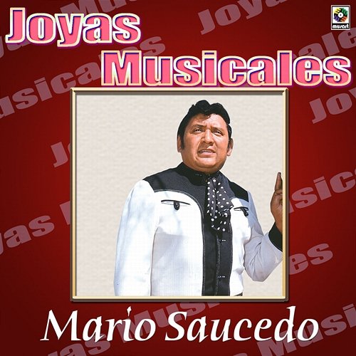 Joyas Musicales: Tres Norteños de Verdad Mario Saucedo