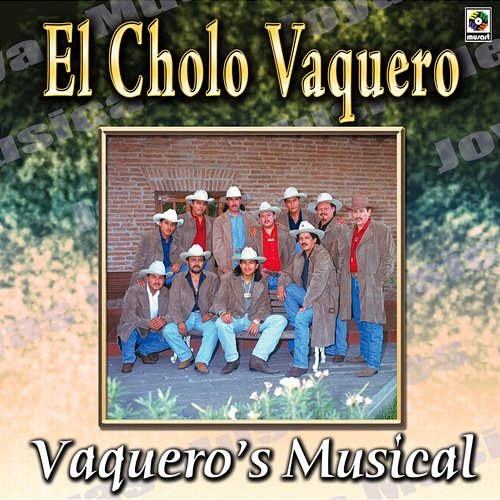 Joyas Musicales, Vol. 2: El Cholo Vaquero Vaquero's Musical