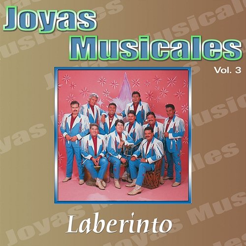Joyas Musicales, Vol. 3 Grupo Laberinto