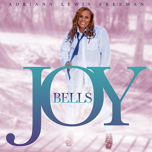 Joybells Adriann Lewis-Freeman