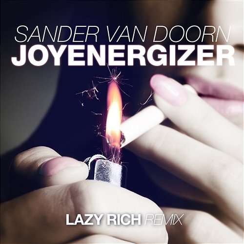 Joyenergizer (Lazy Rich Remix) Van Doorn, Sander
