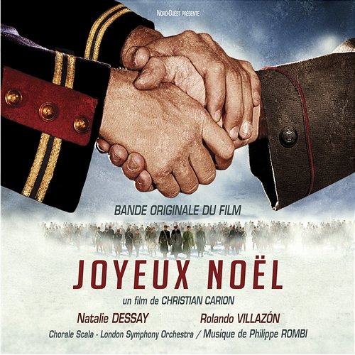 Joyeux Noël [Original Soundtrack Recording] Natalie Dessay, Rolando Villazon, London Symphony Orchestra, Philippe Rombi