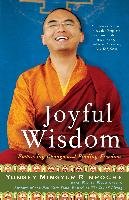 Joyful Wisdom: Embracing Change and Finding Freedom Rinpoche Yongey Mingyur, Swanson Eric