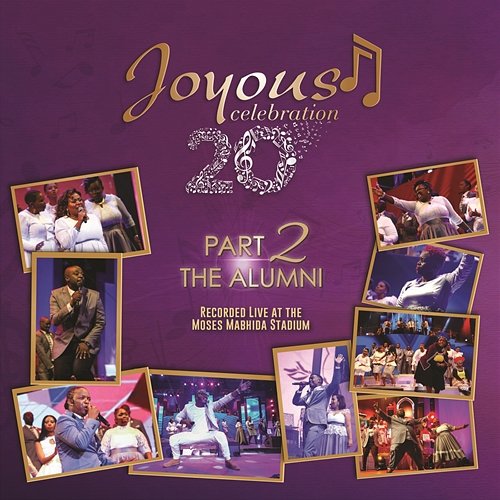 Joyous Celebration 20 - Part 2: The Alumni (Live) Joyous Celebration