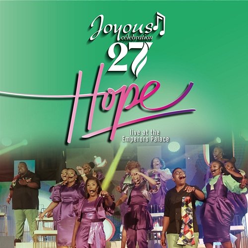 Joyous Celebration 27: Hope Joyous Celebration