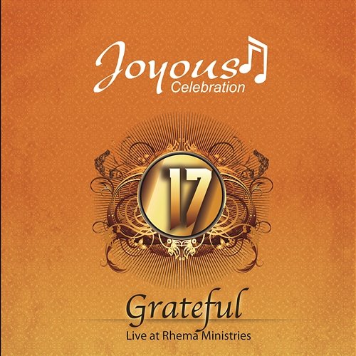 Joyous Celebration, Vol. 17 (Grateful) Joyous Celebration