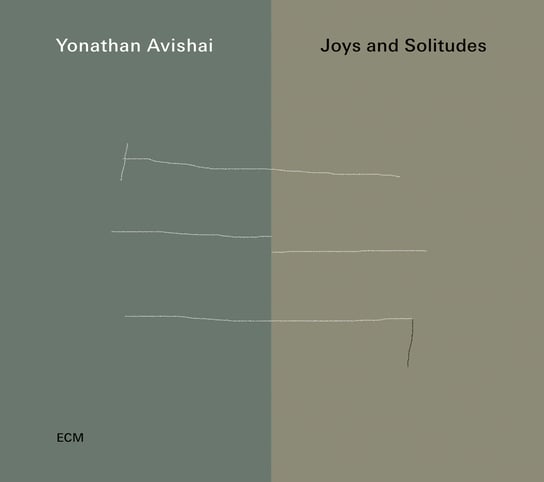 Joys And Solitudes Jonathan Avishai Trio