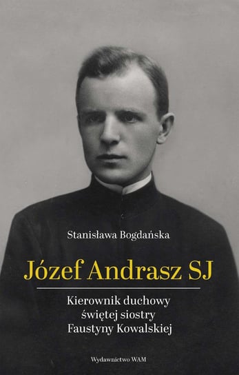 Józef Andrasz SJ Bogdańska Stanisława