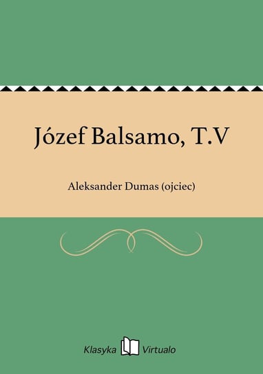 Józef Balsamo, T.V Dumas Aleksander