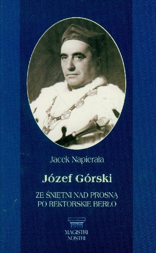 Józef Górski ze Śnietni nad Prosną po Rektorskie Berło Napierała Jacek