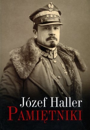 Józef Haller. Pamiętniki Haller Józef