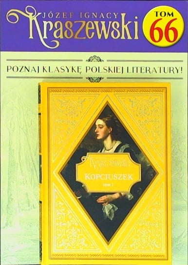 Józef Ignacy Kraszewski Hachette Polska Sp. z o.o.