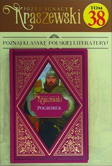 Józef Ignacy Kraszewski Nr 38 Hachette Polska Sp. z o.o.