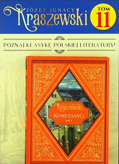 Józef Ignacy Kraszewski Tom 11 Hachette Polska Sp. z o.o.