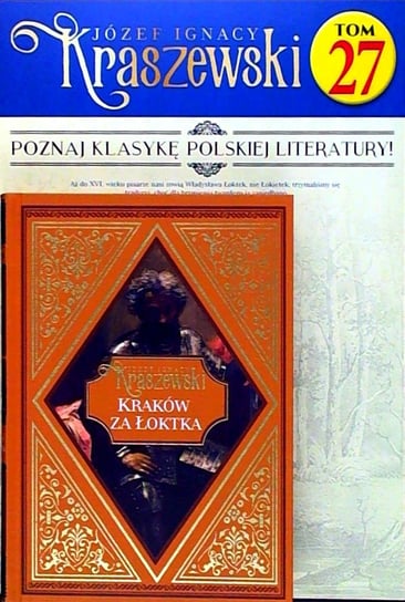 Józef Ignacy Kraszewski Tom 27 Hachette Polska Sp. z o.o.