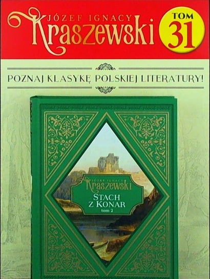 Józef Ignacy Kraszewski Tom 31 Hachette Polska Sp. z o.o.