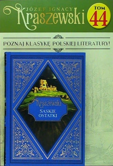 Józef Ignacy Kraszewski Tom 44 Hachette Polska Sp. z o.o.