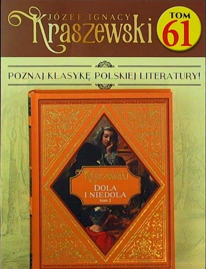 Józef Ignacy Kraszewski Tom 61 Hachette Polska Sp. z o.o.