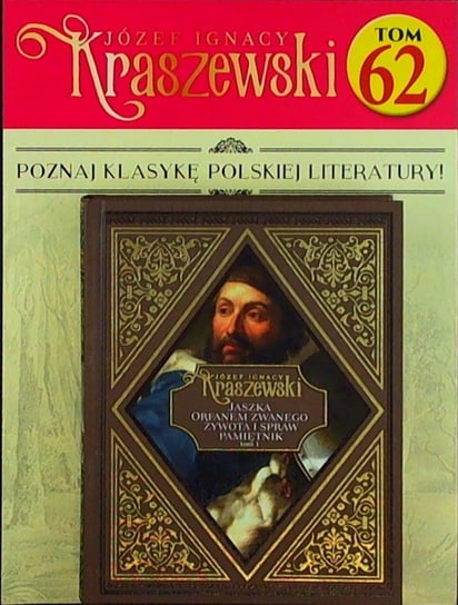Józef Ignacy Kraszewski Tom 62 Hachette Polska Sp. z o.o.