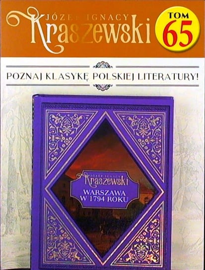 Józef Ignacy Kraszewski Tom 65 Hachette Polska Sp. z o.o.