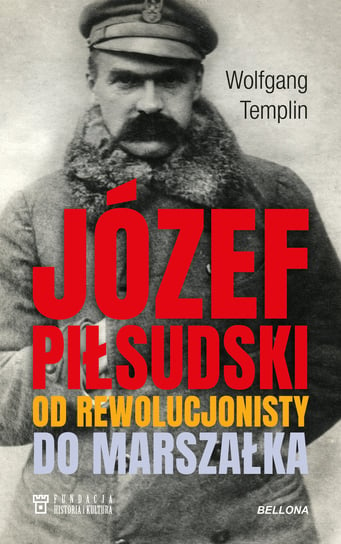 Józef Piłsudski Wolfgang Templin