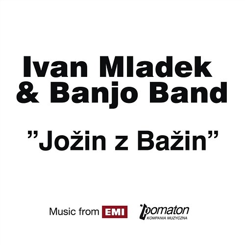 Jozin Z Bazin Ivan Mladek & Banjo Band