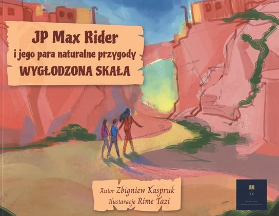 JP Max Rider i jego para naturalne przygody. Wygłodzona Skała Kaspruk Zbigniew