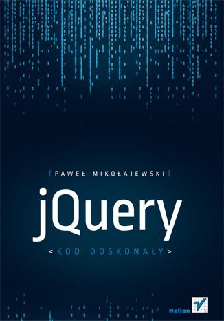 jQuery. Kod doskonały - ebook mobi Mikołajewski Paweł