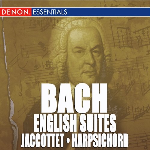 JS Bach: Complete English Suites for Harpsichord Christiane Jaccottet