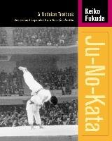 Ju-No-Kata: A Kodokan Textbook Fukuda Keiko