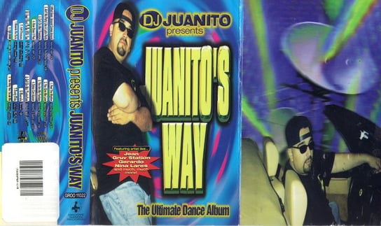 Juanito's Way. The Ultimate Dance Album DJ Juanito