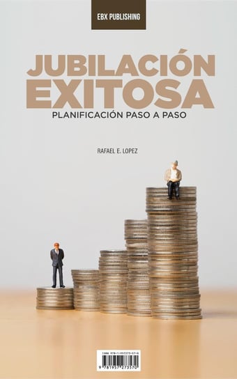 Jubilación Exitosa - ebook epub Rafael E. Lopez