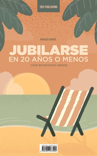 Jubilarse En 20 años O Menos - ebook epub Patricio Bonte