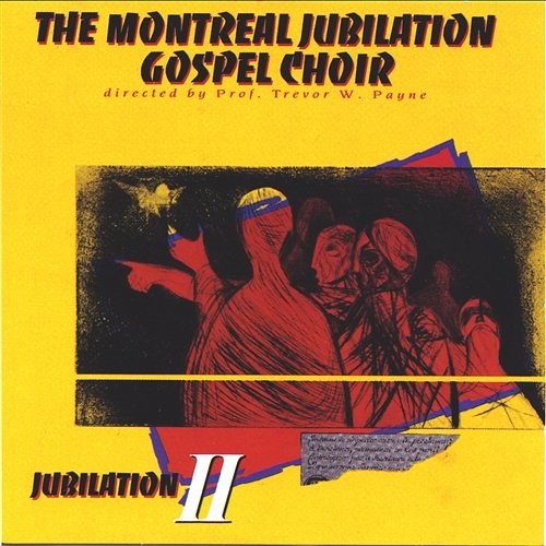 Jubilation 2 Montreal Jubilation Gospel Choir