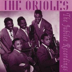 Jubilee Recordin -132 Tr- The Orioles